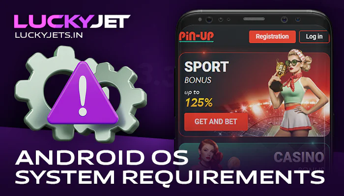 Requirements for android device for PinUp app